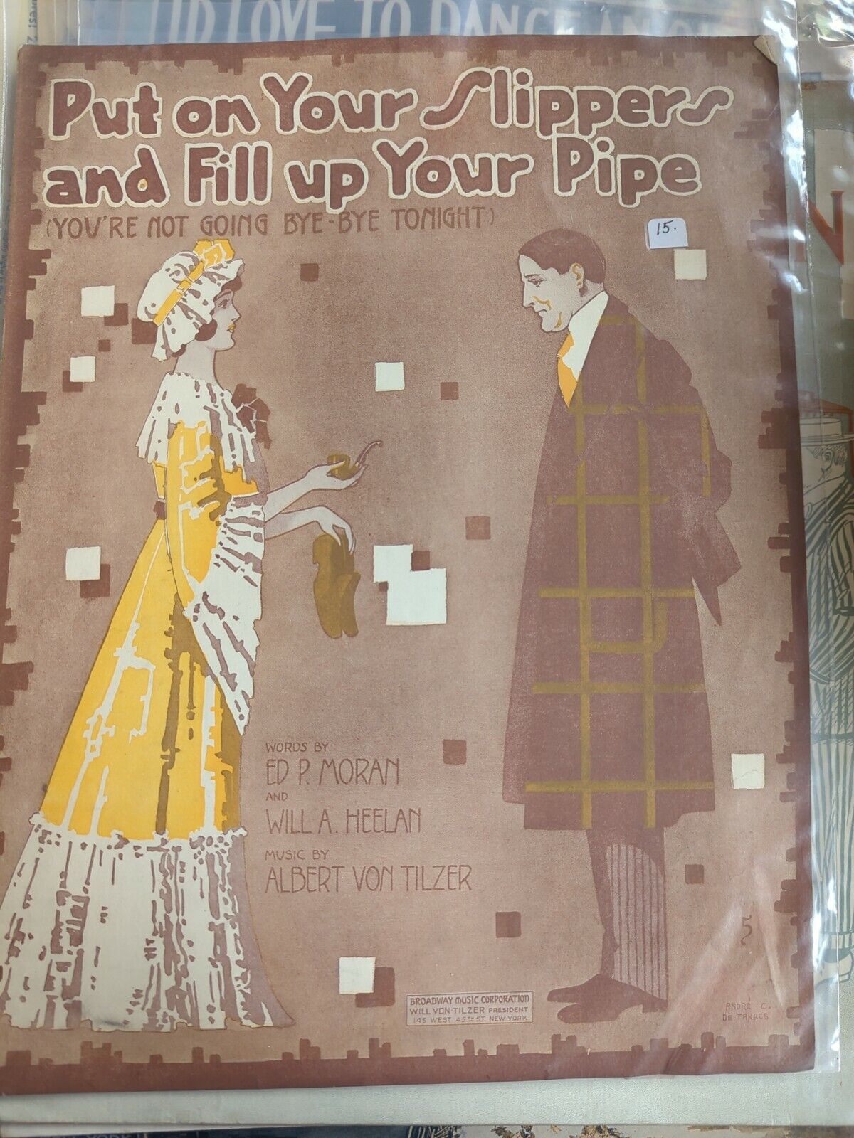 1916 SHEET MUSIC - PUT ON YOUR SLIPPERS AND FILL UP YOUR PIPE